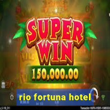 rio fortuna hotel